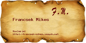 Francsek Mikes névjegykártya